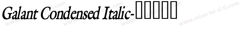 Galant Condensed Italic字体转换